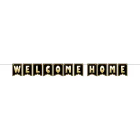 "Welcome Home Black And Gold Streamer - 6"X7'"